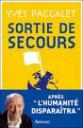 Yves paccalet: sortie de secours